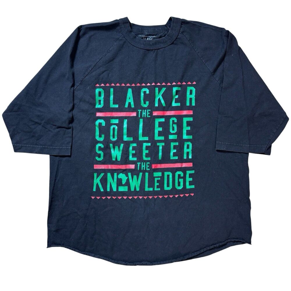 Blacker The College Sweeter The Knowledge T-Shirt Size XL Black Popular Demand